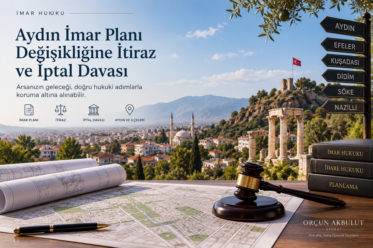 Aydın İmar Planı Değişikliğine İtiraz ve İptal Davası